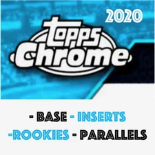 2020 Topps Chrome - Base/Inserts/Parallels/Rookies - You Pick! Buy More & Save!