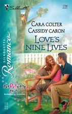 Love's Nine Lives Perfect Cassidy, Colter, Cara Caron