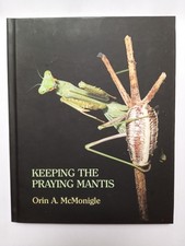 Orin Mcmonigle | Keeping the Praying Mantis |...