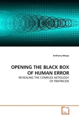 Anthony Masys | OPENING THE BLACK BOX OF HUMAN ERROR | Taschenbuch | Englisch