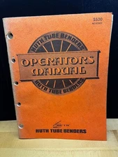 Huth Tube Benders Operators Manual Model 2000, 1982