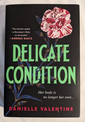 Delicate Condition by Danielle Valentine (2023, Hardcover)