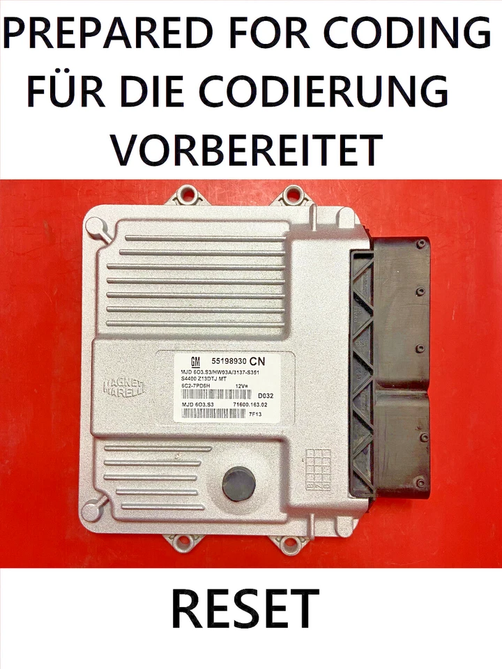 RESET Corsa D 1.3 cdti Z13DTJ ECU 55198930 55198930CN - MJD6O3.S3 /Fast Courier