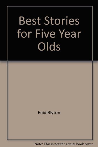 Best Stories for Five Year Olds By Enid Blyton