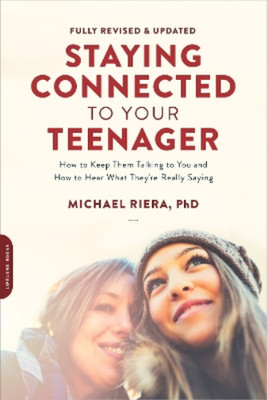 Michael Riera Staying Connected to Your Teenager (Revised Edition) (Taschenbuch)