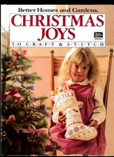 BETTER HOMES  GARDENS CHRISTMAS JOYS TO CRAFT  STITCH QUILT-CROCHET-PHOTOS