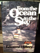From The Ocean To The Sky by Edmund Hillary (1979) HC.DJ. 1st SIGNED Review Copy