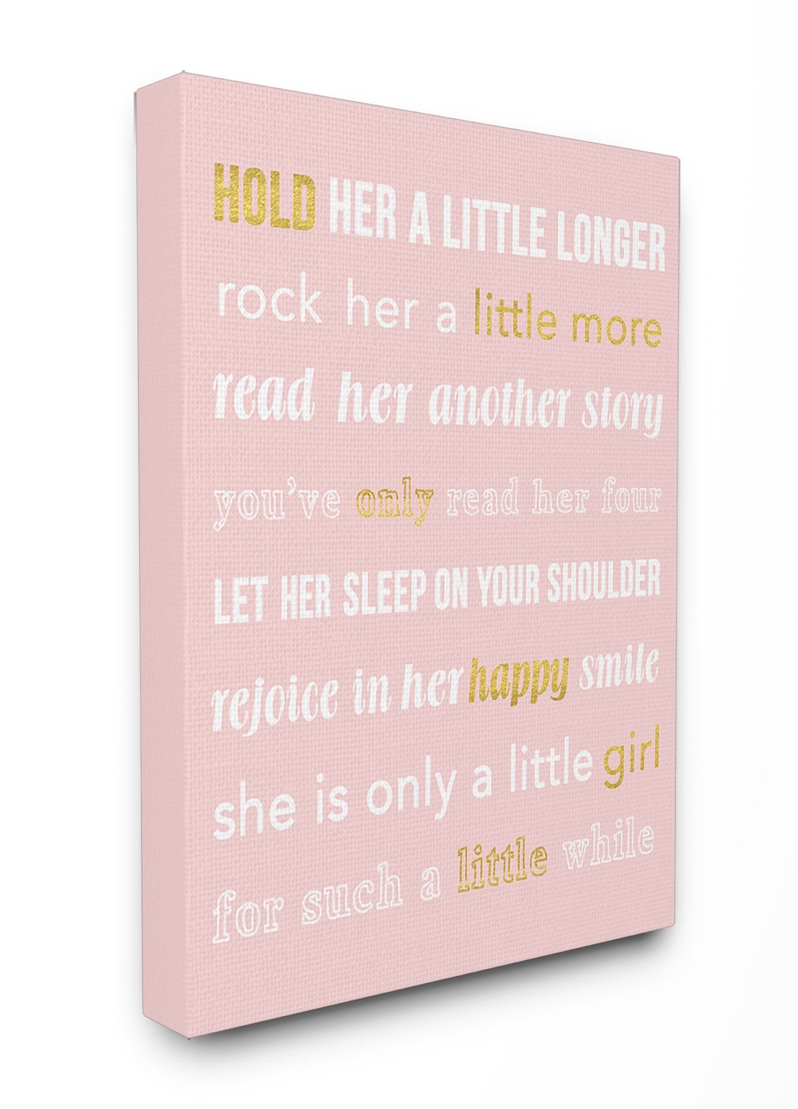 Stupell Home Décor Hold Her a Little Longer Pink Stretched Canvas Wall Art, 1...