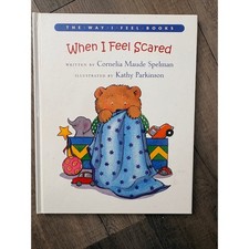 When I Feel Scared The Way I Feel Books Cornelia Maude Spelman Hardcover 2002
