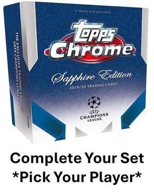 Complete Your Set (Pick Your Player) 2019-20 Topps Chrome Sapphire Edition UEFA