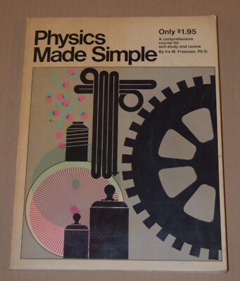 Vintage Physics Made Simple - Comprehensive Course For Self Study & Review 1965