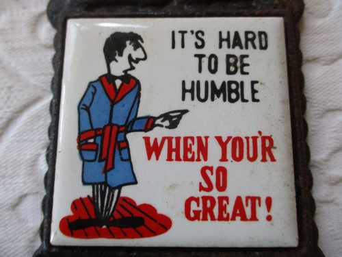 Vintage Cast Iron Bar Trivet Bottle Opener "It's Hard To Be Humble" - Picture 4 of 8
