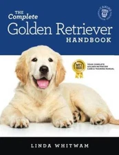 The Complete Golden Retriever Handbook: The Essential Guide for New & Pro - GOOD