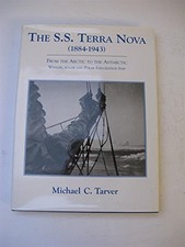 S. S. Terra Nova (1884-1943): From the Arctic to t... by Michael Tarver Hardback