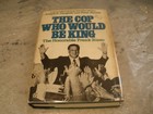 THE COP WHO WOULD BE KING FRANK RIZZO HC DJ 1ST EDITION 1977
