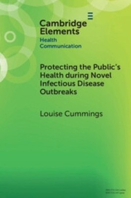 Protecting the Public's Health during Novel Infectious Disease Outbreaks by Loui
