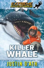 Killer Whale (Extreme Adventures #7 ) - Paperback By Unknown - GOOD