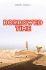 Borrowed Time - Paperback By Nolte, John - GOOD