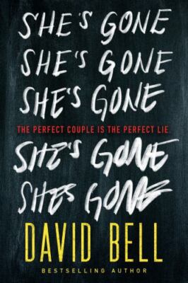 She's Gone by David Bell (2022, Trade Paperback)
