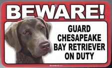 BEWARE GUARD CHESAPEAKE BAY RETRIEVER DOG ON DUTY 5" X 8" HANGABLE PLASTIC SIGN