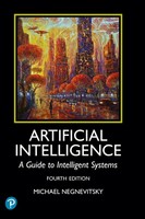Artificial Intelligence: A Guide To Intelligent Systems Michael Negnevitsky