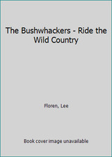 The Bushwhackers and Ride the Wild Country (Double-Barrel Western) by Lee Floren