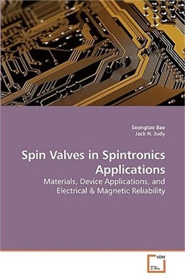 Spin Valves in Spintronics Applications (Paperback or Softback)