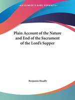 Plain Account Of The Nature And End Of The Sacrament Of The Lord's Supper | Buch