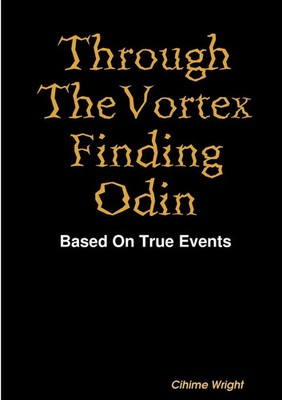 Cihime Wright | Through The Vortex Finding Odin | Taschenbuch | Englisch (2020)