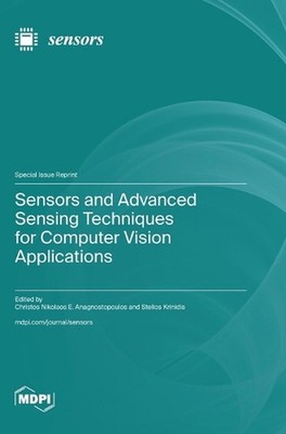 Sensors and Advanced Sensing Techniques for Computer Vision Applications by Chri