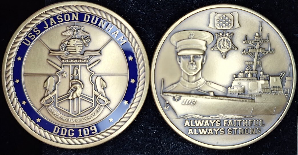 DDG-109 USS Jason Dunham Navy Challenge Coin Always Faithful Always Strong  