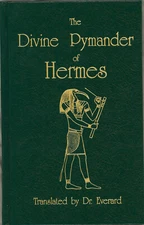 DIVINE PYMANDER HERMES TRISMEGISTUS sewnHB 2020reprint 1650/1884ed  John Everard