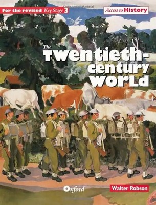 Access to History: The Twentieth-Century World - Robson, Walter
