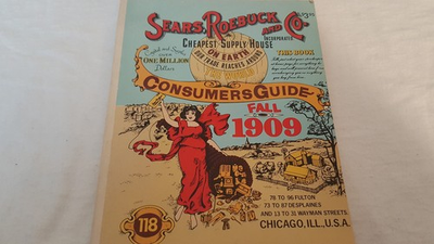 #ad Sears Roebuck and Co. Incorporated: Fall 1909 Catalog $16.39