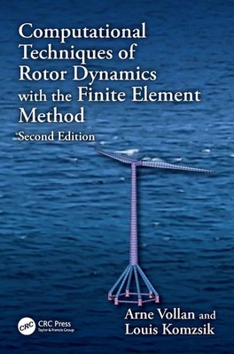 Computational Techniques of Rotor Dynamics with the Finite Element Method by Arn