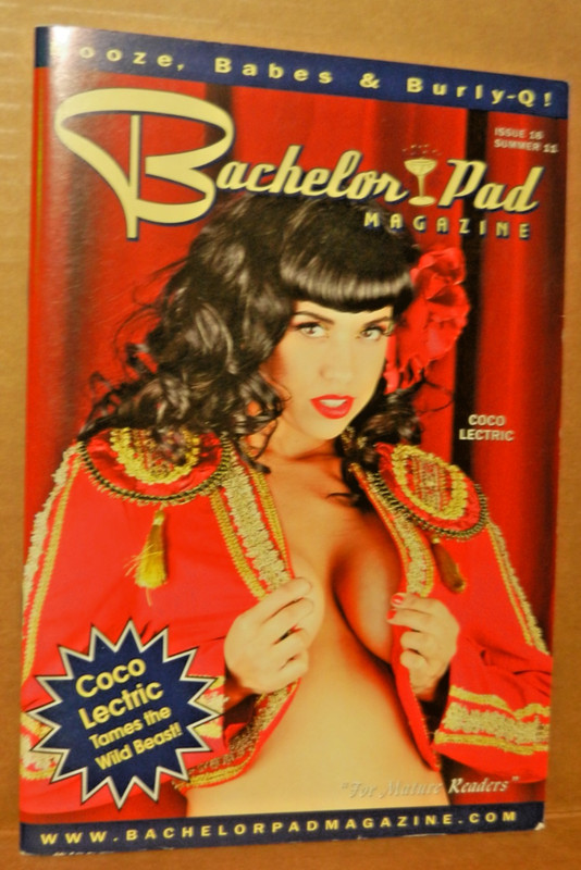Bachelor Pad Magazine #16 Booze, Babes and Burly Q Coco Lectric Summer 2011