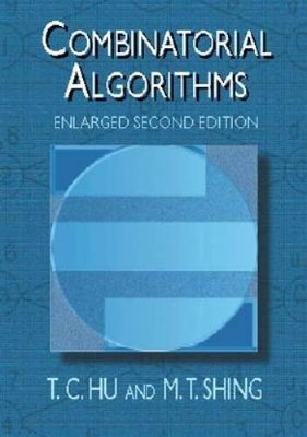Combinatorial Algorithms: Enlarged Second Edition (Dover Books on Compute - GOOD