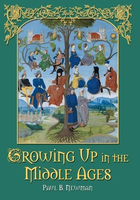 Paul B. Newman | Growing Up in the Middle Ages | Taschenbuch | Englisch (2007)