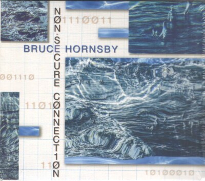 (93) Bruce Hornsby   'Non-Secure Connection'- Zappo Productions CD 2020- Sealed