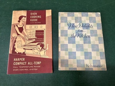 2 Vintage MCM Appliance Cookbooks Kelvinator + Harper Oven Cooking Guide