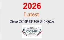 Cisco CCNP Service Provider 300-540 Q A GUARANTEED 1 month update 