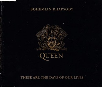 Queen - Bohemian Rhapsody / These Are The Days Of Our Lives - Queen CD U1VG The