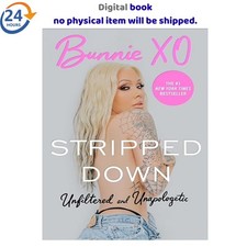 Stripped Down: A Raw Story of Reinvention, Re...