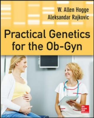 Practical Genetics for the Ob-Gyn - paperback, 0071797211, W Allen Hogge, new