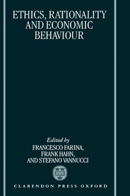 Farian - Ethics Rationality and Economic Behaviour - New hardback or - X555z