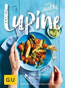 Lupine: Flower-Power-Proteine (GU Happy Healthy Kit... | Buch | Zustand sehr gut