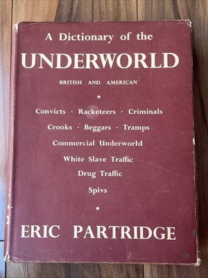 A Dictionary of the Underworld British and American 1961 Hardcover w/DJ Vintage