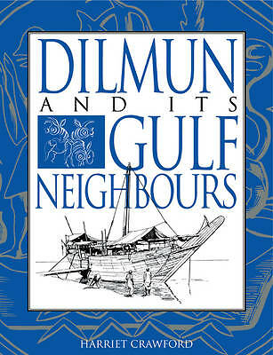 Dilmun and its Gulf Neighbours Crawford Paperback Cambridge University Press