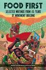 Food First: Selected Writings from 40 Years of Movement Building by Food First (Paperback / softback, 2015)
