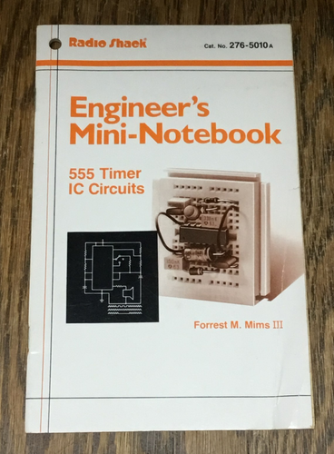 Engineer's Mini-Notebook: 555 Timer Circuits, Radio Shack Book, Forrest ...